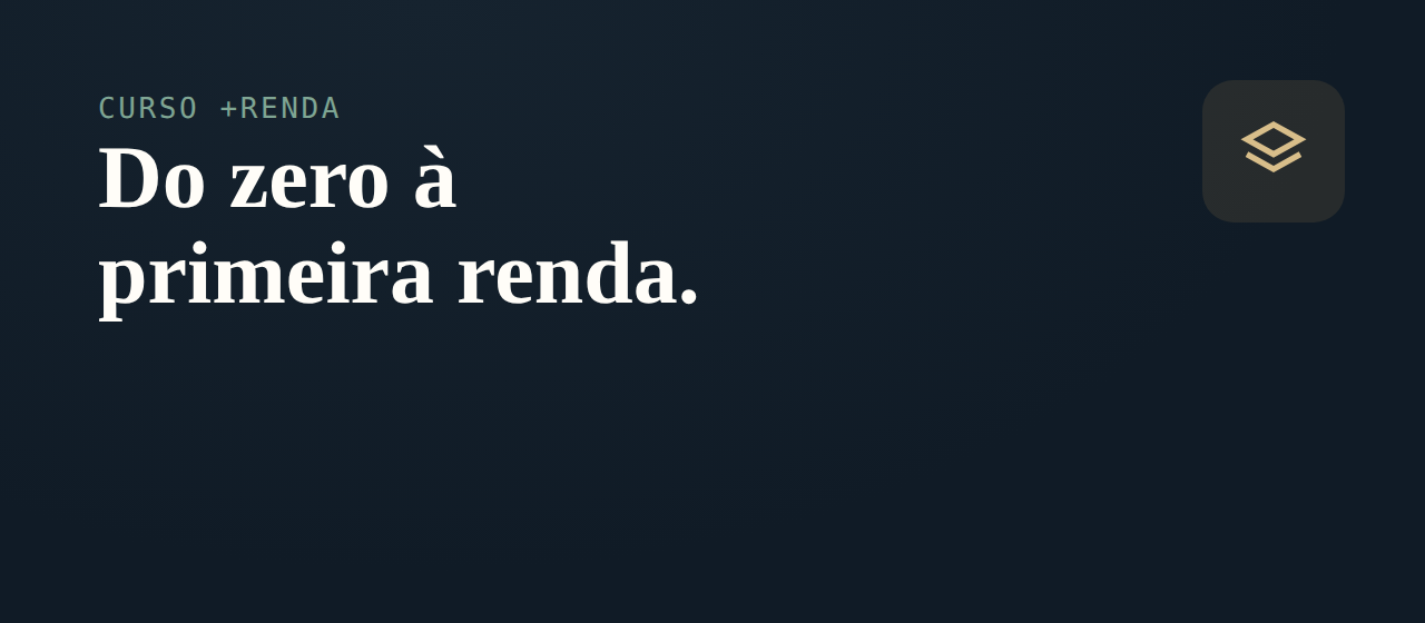 Curso +Renda — do zero à primeira renda passiva
